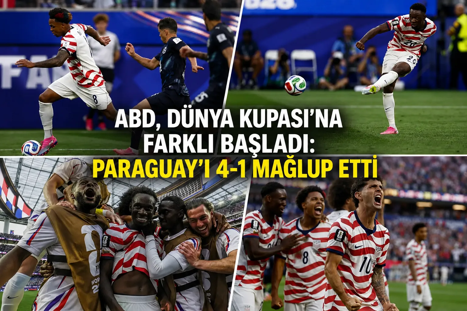 ABD Dünya Kupası'na Farklı Başladı