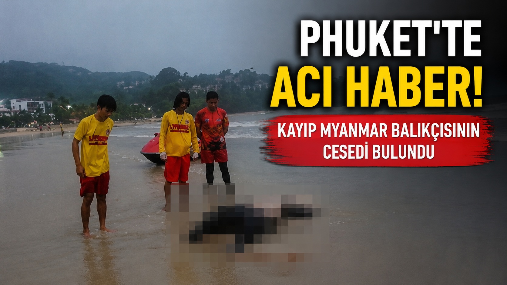 phukette bulunan balıkcı cesedi